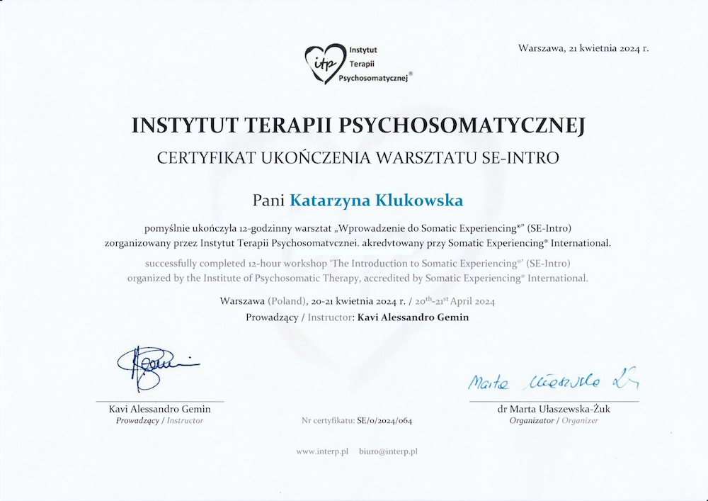 Certyfikat ukończenia warsztatu SE-Intro (Wprowadzenie do Somatic Experiencing®), Instytut Terapii Psychosomatycznej, akredytowany przy Somatic Experiencing® International, 2024