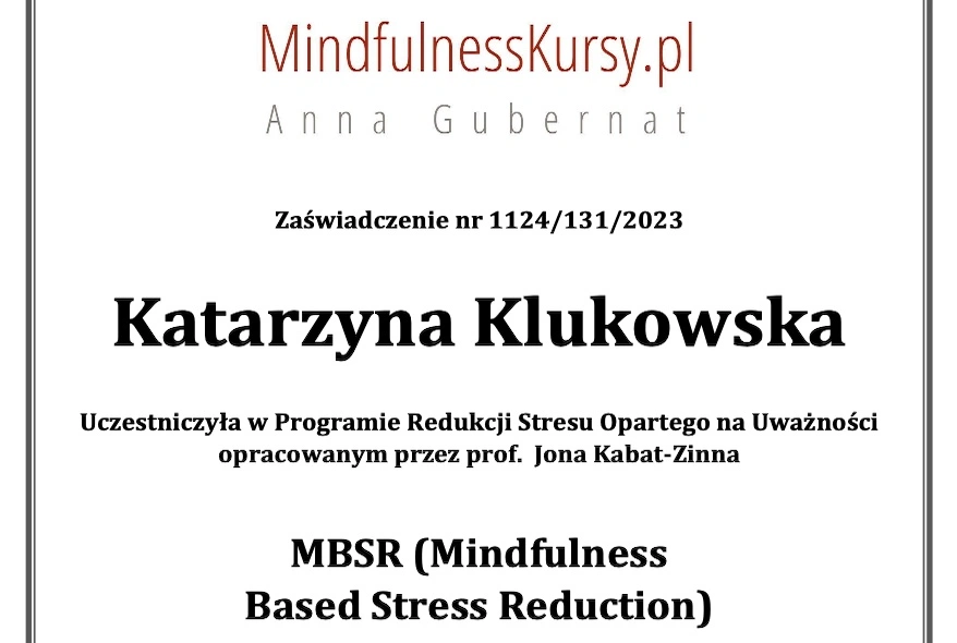 Zaświadczenie ukończenia kursu MBSR (Mindfulness Based Stress Reduction), MindfulnessKursy.pl, Anna Gubernat, 2023